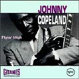 Johnny Copeland - Flyin' High