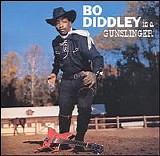 Bo Diddley - Bo Diddley Is a Gunslinger