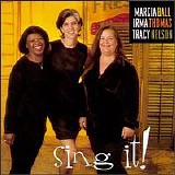 Marcia Ball - Irma Thomas and Tracy Nelson - Sing It!