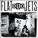 Flat Duo Jets - Flat Duo Jets