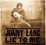 Jonny Lang - Lie To Me