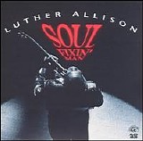 Luther Allison - Soul Fixin' Man