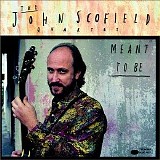 John Scofield Quartet - Meant To Be