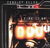 Tinsley Ellis - Fire It Up