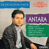 George Benjamin - Benjamin: Antara.  Boulez: Dérive ; Mémoriale.  Harvey: Song Offerings