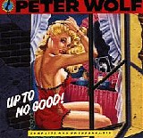 Peter Wolf - Up To No Good