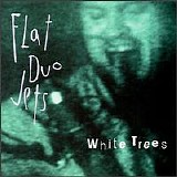 Flat Duo Jets - White Trees