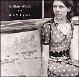 Gillian Welch - Revival