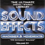 The Ultimate Digital Stereo Library - Sound Effects Volume 1: Machines & Movement