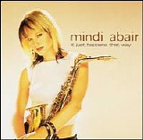 Mindi Abair - It Just Happens That Way