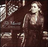 Tift Merritt - Bramble Rose