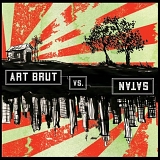 Art Brut - Art Brut vs Satan