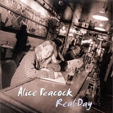 Alice Peacock - Real Day