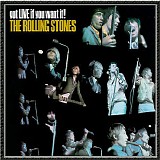 The Rolling Stones - Got Live If You Want It!