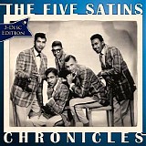 The Five Satins - Chronicles