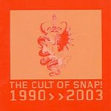 Snap! - The Cult Of Snap! 1990 - 2003