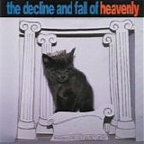Heavenly - The Decline And Fall of Heavenly