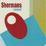 The Shermans - Casual