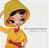 The Shermans - Happiness Is Toy Shaped