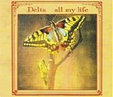 Delta - All My Life