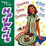 The Haywains - Desperately Seeking Something