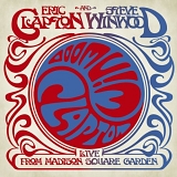 Eric Clapton/Steve Winwood - Live From Madison Square Garden