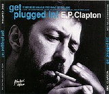 Eric Clapton - Get Plugged In