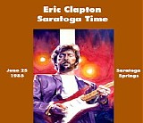 Eric Clapton - Saratoga Time