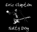 Eric Clapton - Salty Dog