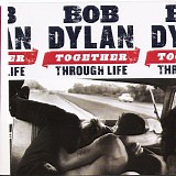 Bob Dylan - Together Through Life