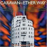 Caravan - Ether Way