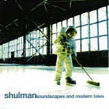 Shulman - Soundscapes and Modern Tales