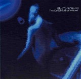 BlueTonicWorld - The Deepest Blue Album