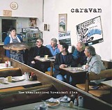 Caravan - The Unauthorised Breakfast Item