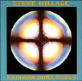 Steve Hillage - Rainbow Dome Musick