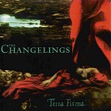The Changelings - Terra Firma