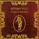 Jethro Tull - Living in the Past