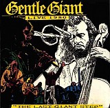 Gentle Giant - The Last Giant Step