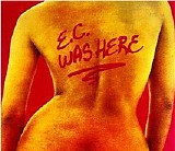 Eric Clapton - E.C. Was Here