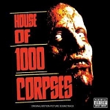 Rob Zombie - House Of 1000 Corpses