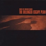 The Dillinger Escape Plan - Under The Running Board