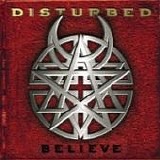 Disturbed - Believe -2003-