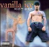 Vanilla Ice - Hot Sex