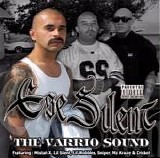 Ese Silent - The Varrio Sound