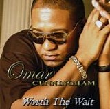 Omar Cunningham - Worth the Wait