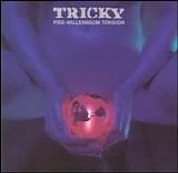 Tricky - Pre-Mellenial Tension