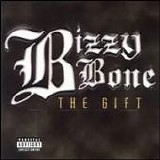 Bizzy Bone - The Gift