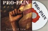 Pro-Pain - Fistful of Hate