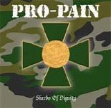 Pro-Pain - Shreds Of Dignity