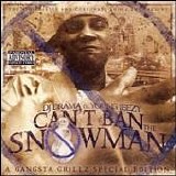 DJ Drama & Young Jeezy - Can't Ban The Snowman (Bootleg